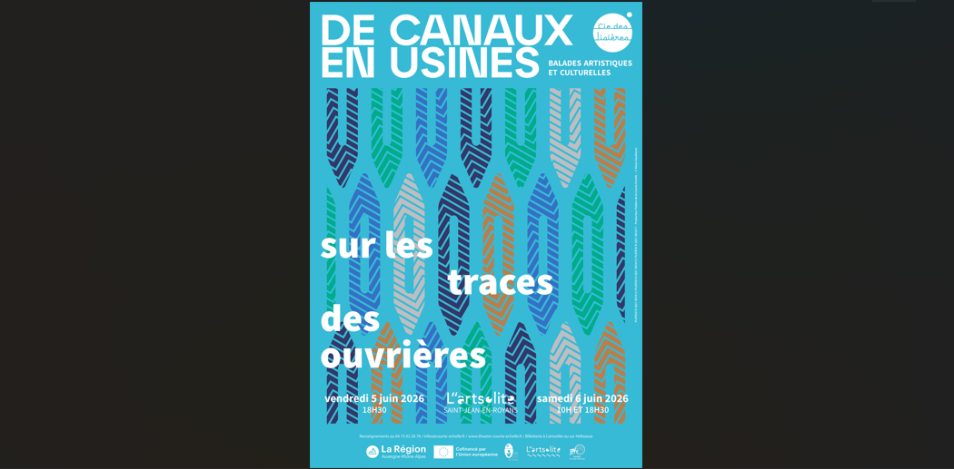 DE CANAUX EN USINES, Sur les traces des ouvrières